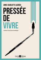 Pressée de vivre, combat d'une jeune anorexique