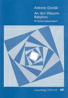 An den Wassern Babylons / Pri rekach babylonskych, aus: Biblische Lieder