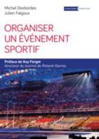 Organiser un événement sportif, Stratégie et méthodologie d'organisation