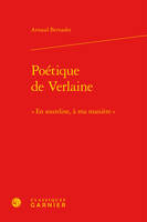 Poétique de Verlaine, « En sourdine, à ma manière »