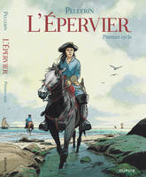 L'Épervier, 1, Epervier (L') (Intégrale) - Tome 1 - L'Epervier Intégrale (tomes 1 à 6) (grand format), Le trépassé de Kermellec, Le rocher du crâne, Tempête sur Brest, Captives à bord, Le trésor du Mahury, Les larmes de Tlaloc