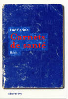 Carnets de santé, Récit