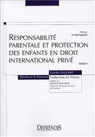 responsabilité parentale et protection des enfants en droit international privé