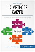 La méthode Kaizen, Améliorer ses performances de manière continue