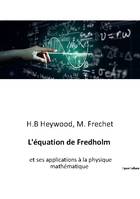 L'équation de Fredholm, et ses applications à la physique mathématique