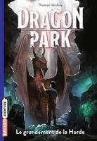 Dragon Park, Tome 04, Le grondement de la Horde