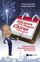 365 jours avec Jacques Chirac (et Bernadette), 1 perle par jour du président préféré des Français