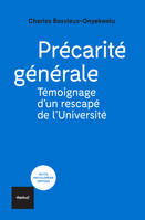 Précarité générale, Témoignage d'un rescapé de l'Université