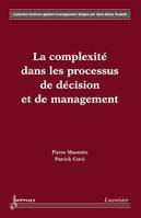 La complexité dans les processus de décision et de management