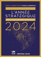 L'Année stratégique 2024, Analyse des enjeux internationaux