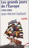 Les Grands Jours d'Europe 1950-2004, 1950-2004