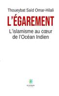 L'égarement, L'islamisme au cœur de l'océan indien