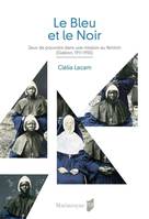 Le Bleu et le Noir, Jeux de pouvoirs dans une mission au féminin (Gabon, 1911-1955)