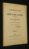 En pèlerinage au IVe siècle. Sainte Lucie à Catane (5 février 304)