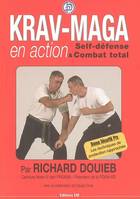 Krav-maga en action - self-défense & combat total, self-défense & combat total