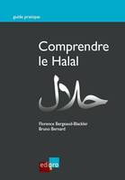 Comprendre le Halal, Concepts économiques, religieux et sociaux face au halal