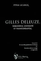 GILLES DELEUZE IMMANENCE, UNIVOCITE ET TRANSCENDANTAL