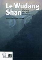 Le Wudang Shan, Histoire des récits fondateurs