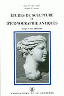 Études de sculpture et d'iconographie antiques, Scripta Varia, 1941-1991
