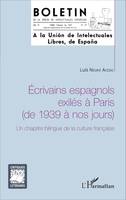 Ecrivains espagnols exilés à Paris (de 1939 à nos jours), Un chapitre bilingue de la culture française