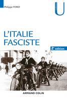 L'Italie fasciste - 2e éd.