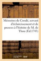 Mémoires de Condé, servant d'éclaircissement et de preuves à l'histoire de M. de Thou, tome sixième, ou Supplément, qui contient la Légende du cardinal de Lorraine par F. de L'Isle L. Regnier
