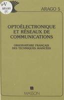 Optoélectronique et réseaux de communications : rapport de synthèse