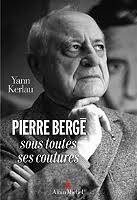 Pierre Bergé sous toutes les coutures