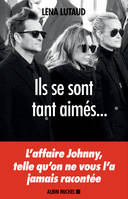 Ils se sont tant aimés..., L'affaire Johnny, telle qu'on ne vous l'a jamais racontée