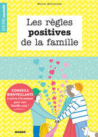 Les règles positives de la famille, Conseils bienveillants à suivre à la maison pour une famille unie !