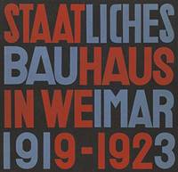 Staatliches Bauhaus, Weimar 1919 1923