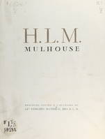 H.L.M. Mulhouse, Brochure éditée à l'occasion du 14ème Congrès national des H.L.M.