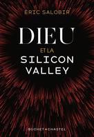 Dieu et la Silicon valley