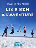 Les 5 BZH à l'aventure