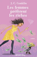 Les femmes préfèrent les riches, roman