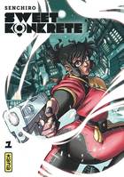 1, Sweet Konkrete - Tome 1