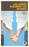 Les anges pleurent en silence