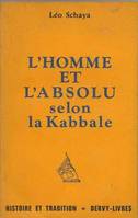 L'Homme et l'Absolu selon la Kabbale