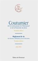 Coutumier de la Communauté de l'Emmanuel et de la Fraternité de Jésus Juin 2012