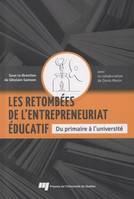 Les retombées de l'entrepreneuriat éducatif : du primaire à l'université, Du primaire à l'université