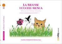 Les petits polycontes, Mousse et l'oiseau-mouche, Mousse et l’oiseau-mouche | Bilingue catalan-français