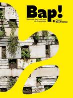 BAP ! 2, Biennale d'Architecture et de Paysage de la Région Île-de-France