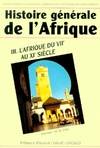 Histoire générale de l'Afrique., III, L'Afrique du VIIe au XIe siècle, Histoire générale de L'Afrique Tome III : L'Afrique du VIIe au XIe siècle