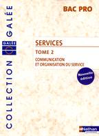 Services / Communication et organisation du service : bac pro
