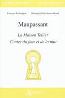 Maupassant, <p><em>La Maison Tellier; Contes du jour et de la nuit</em></p>