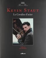 Kévin Staut - Le Cavalier d'acier