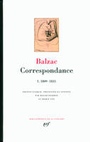 Correspondance / Balzac, I, 1809-1835, Correspondance (Tome 1-1809-1835), 1809-1835