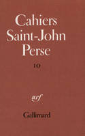 Cahiers Saint-John Perse., 10, Correspondance Saint-John Perse-Jean Paulhan, Correspondance, (1925-1966)