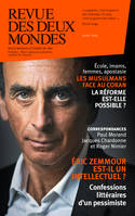 Revue des Deux Mondes juin 2015, Eric Zemmour est-il un intellectuel ? / Les musulmans face au Coran