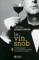 Le vin snob - Propos décapants sur un milieu qui a tendance à se prendre au sérieux, Prix de l'OIV 2016 Littérature